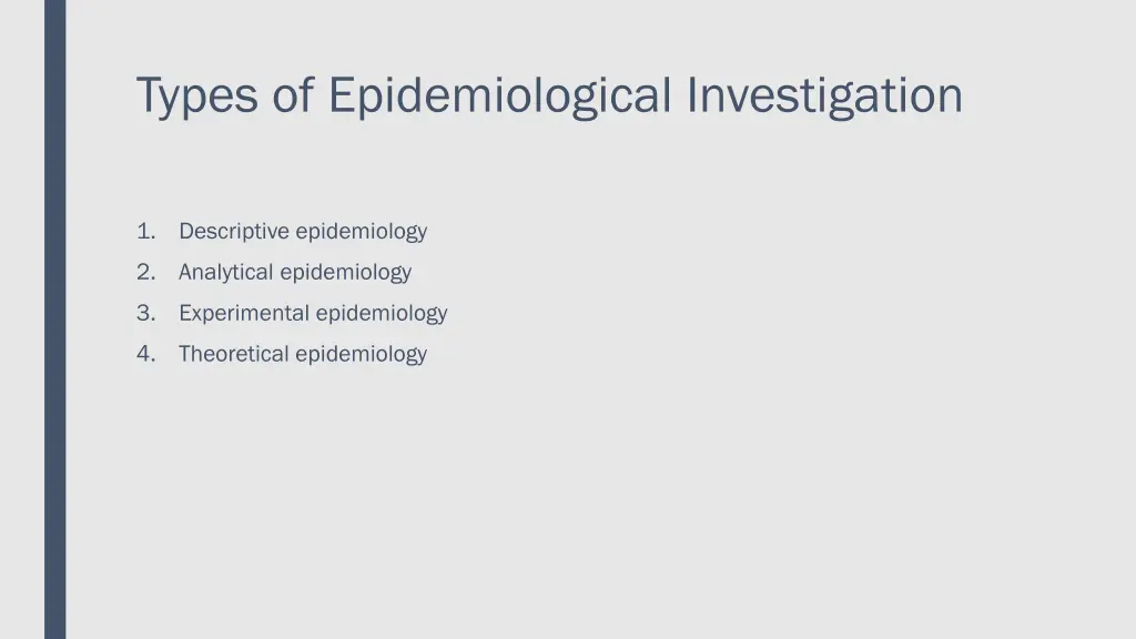 types of epidemiological investigation