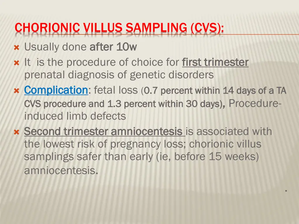 chorionic villus sampling cvs after