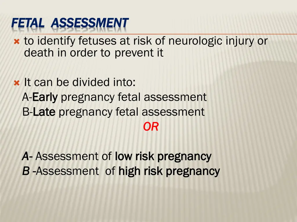 fetal assessment fetal assessment to identify
