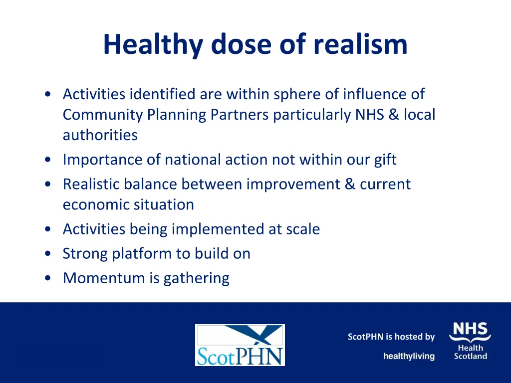 healthy dose of realism