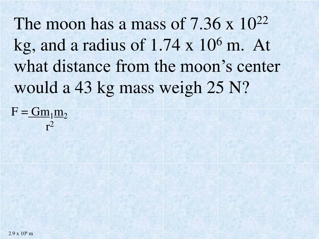 the moon has a mass 2
