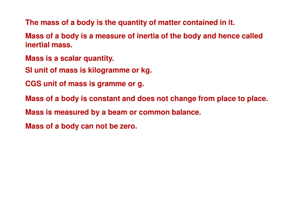 the mass of a body is the quantity of matter