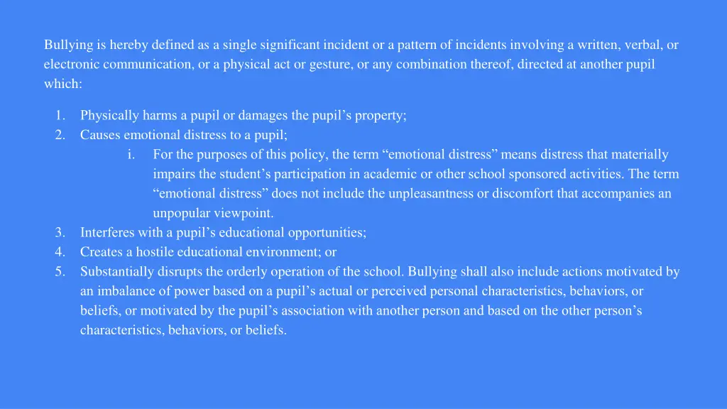 bullying is hereby defined as a single