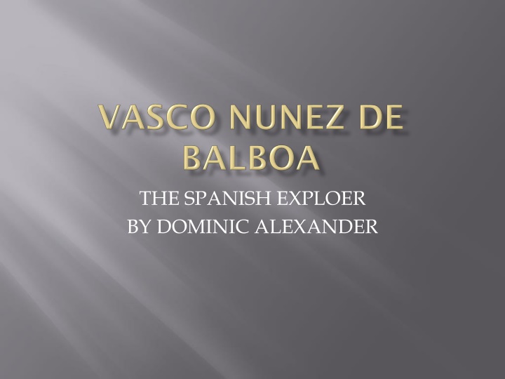 the spanish exploer by dominic alexander