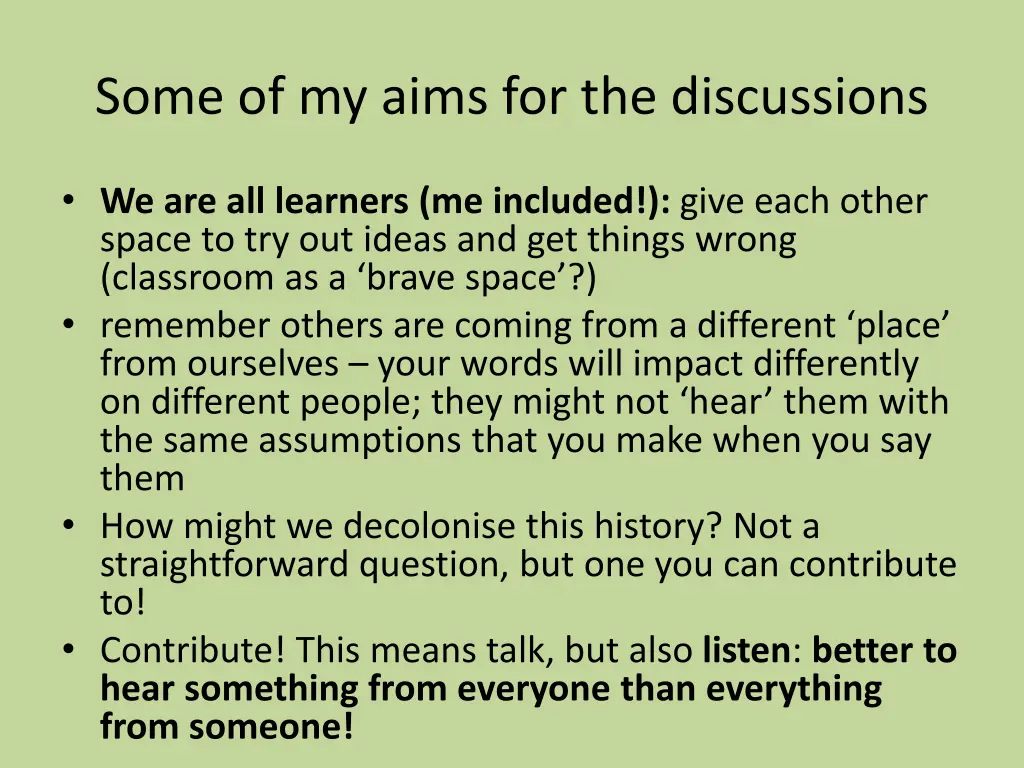 some of my aims for the discussions