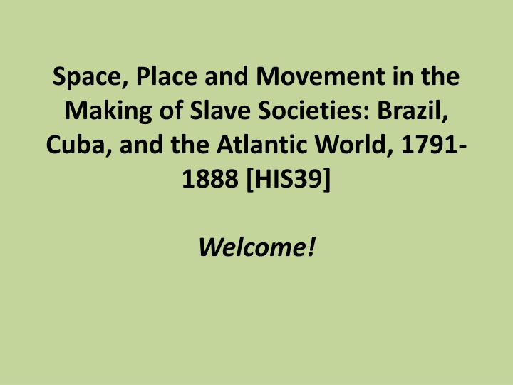 space place and movement in the making of slave