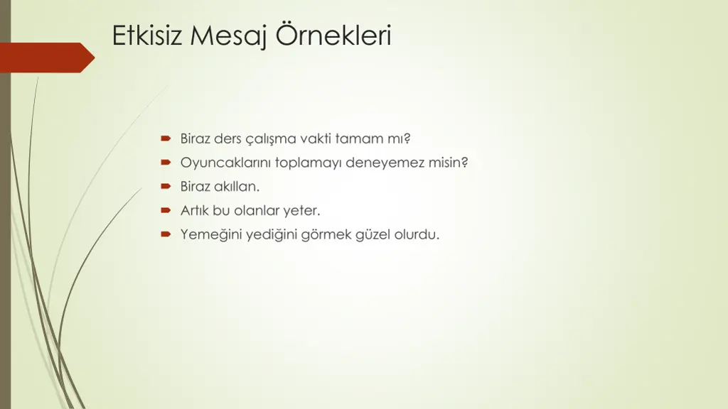 etkisiz mesaj rnekleri