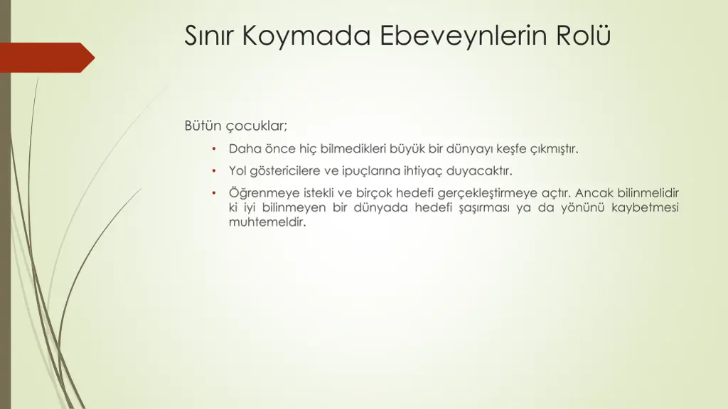 s n r koymada ebeveynlerin rol