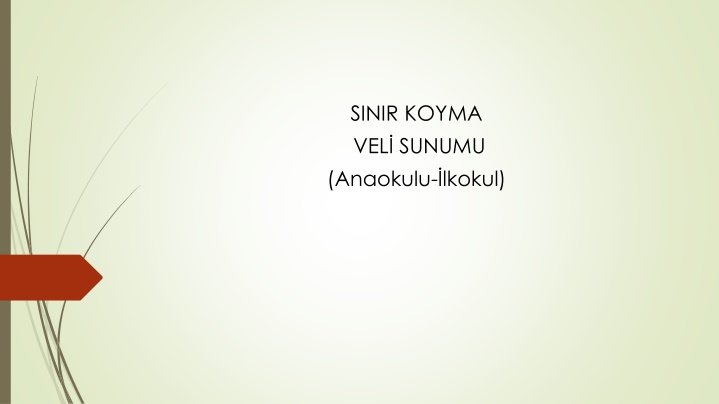 sinir koyma vel sunumu anaokulu lkokul