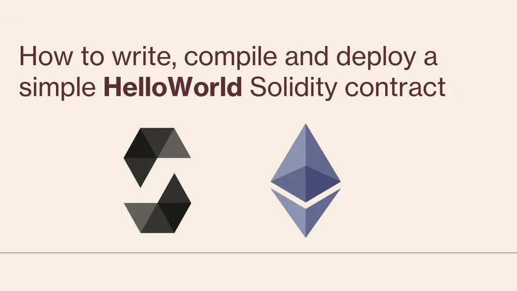 how to write compile and deploy a simple
