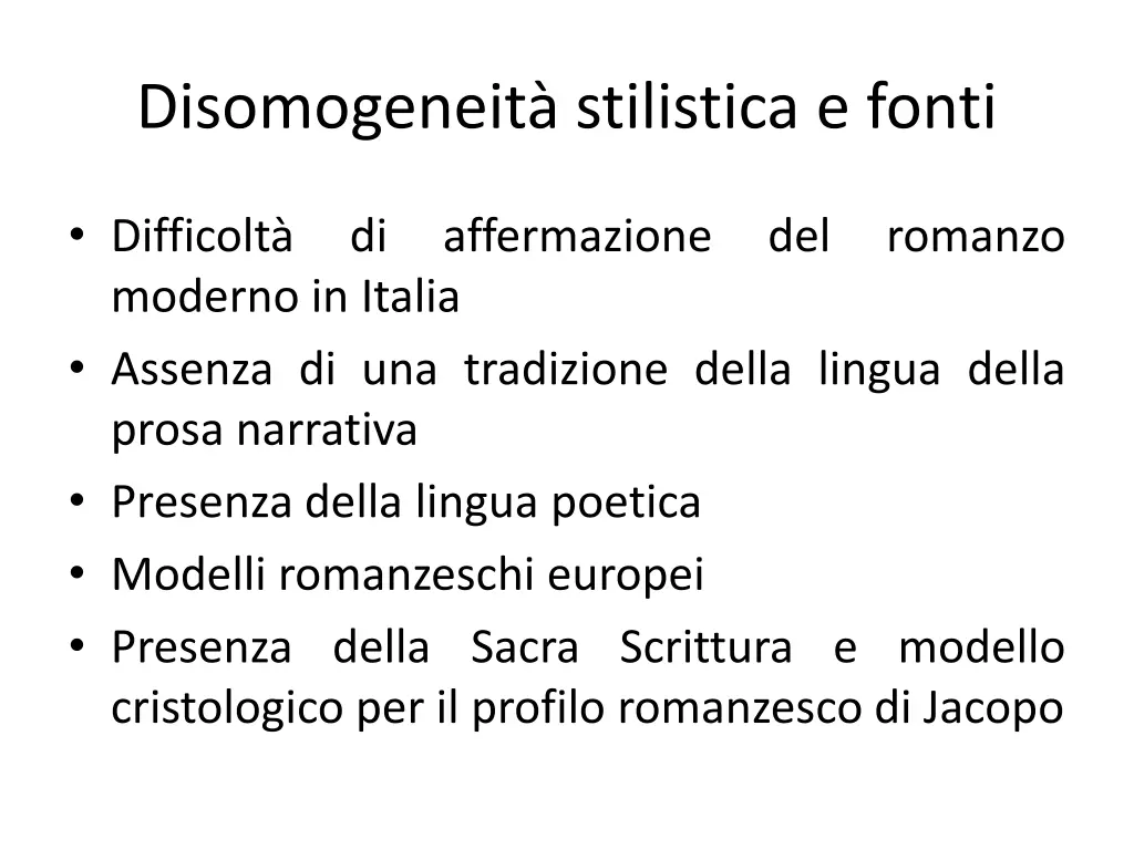 disomogeneit stilistica e fonti