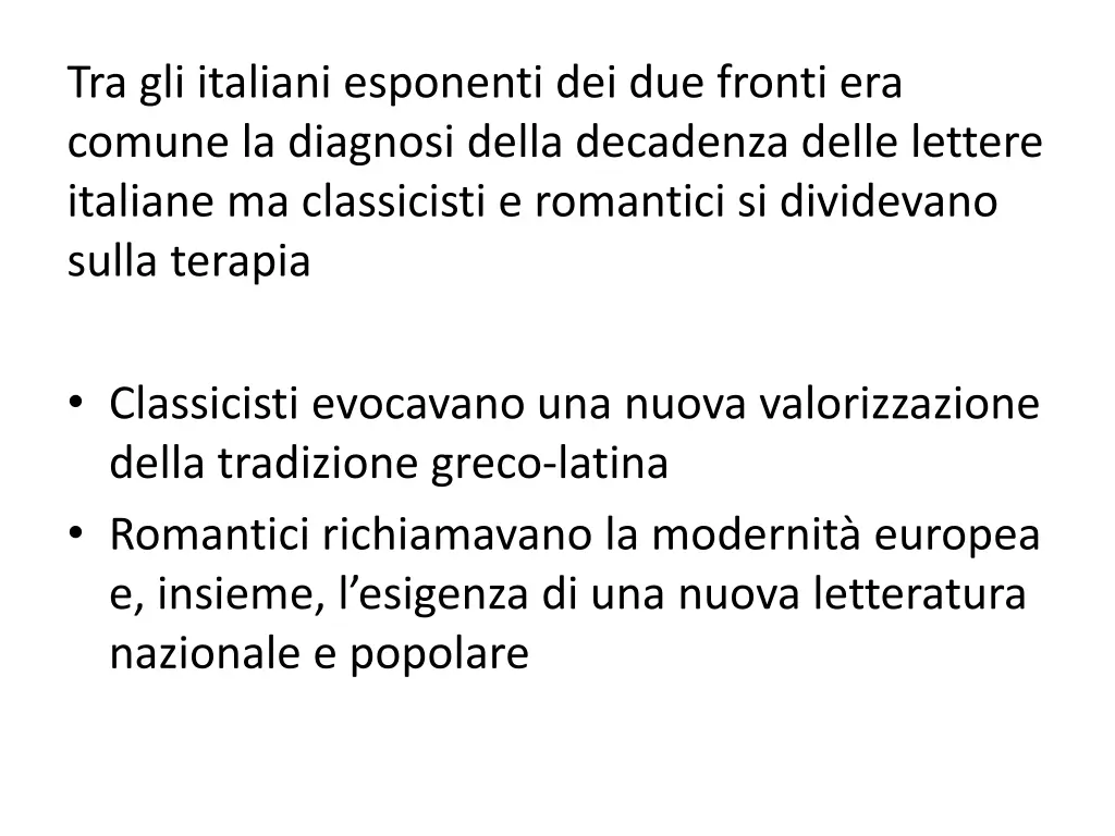 tra gli italiani esponenti dei due fronti