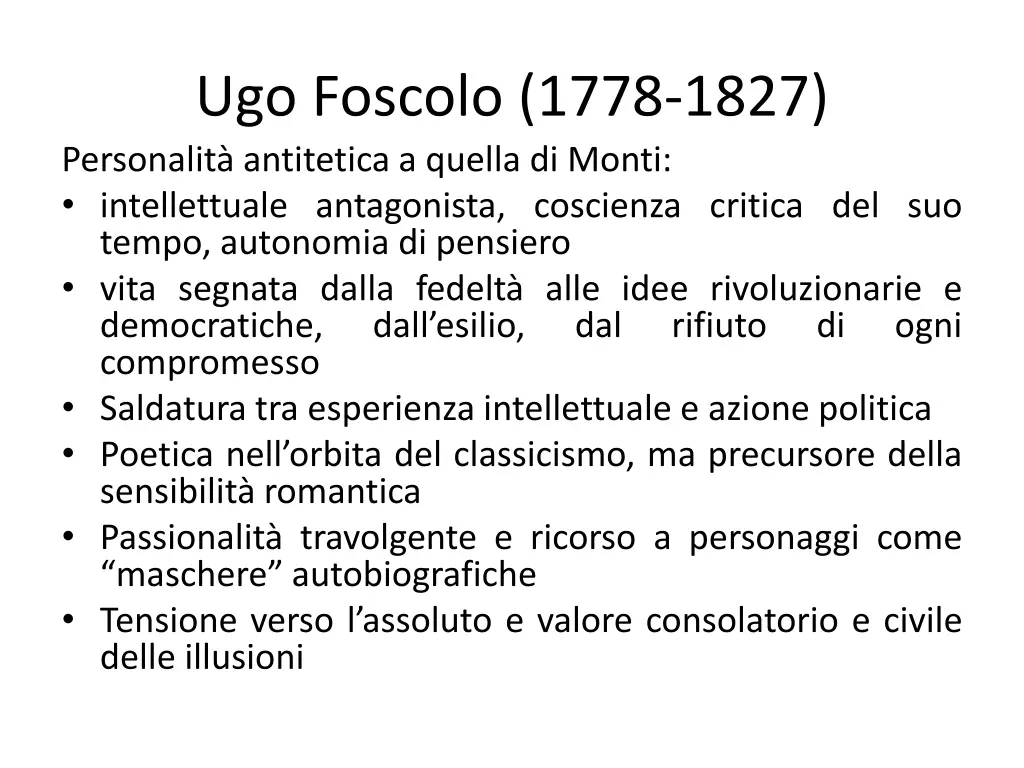 ugo foscolo 1778 1827 personalit antitetica