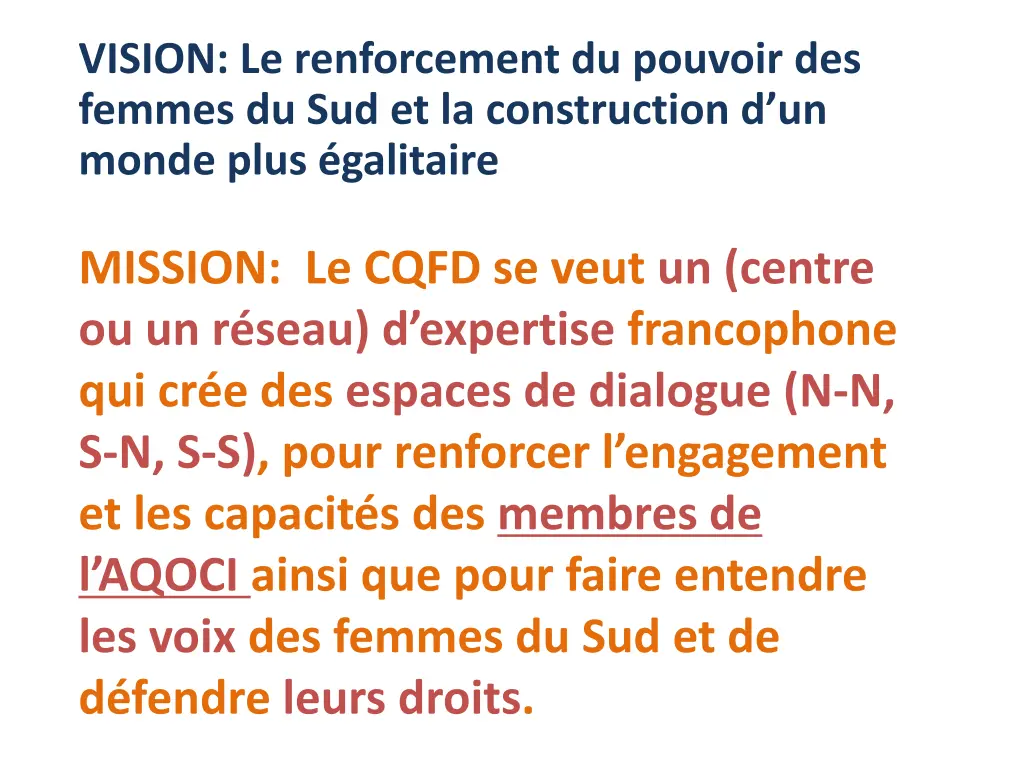 vision le renforcement du pouvoir des femmes
