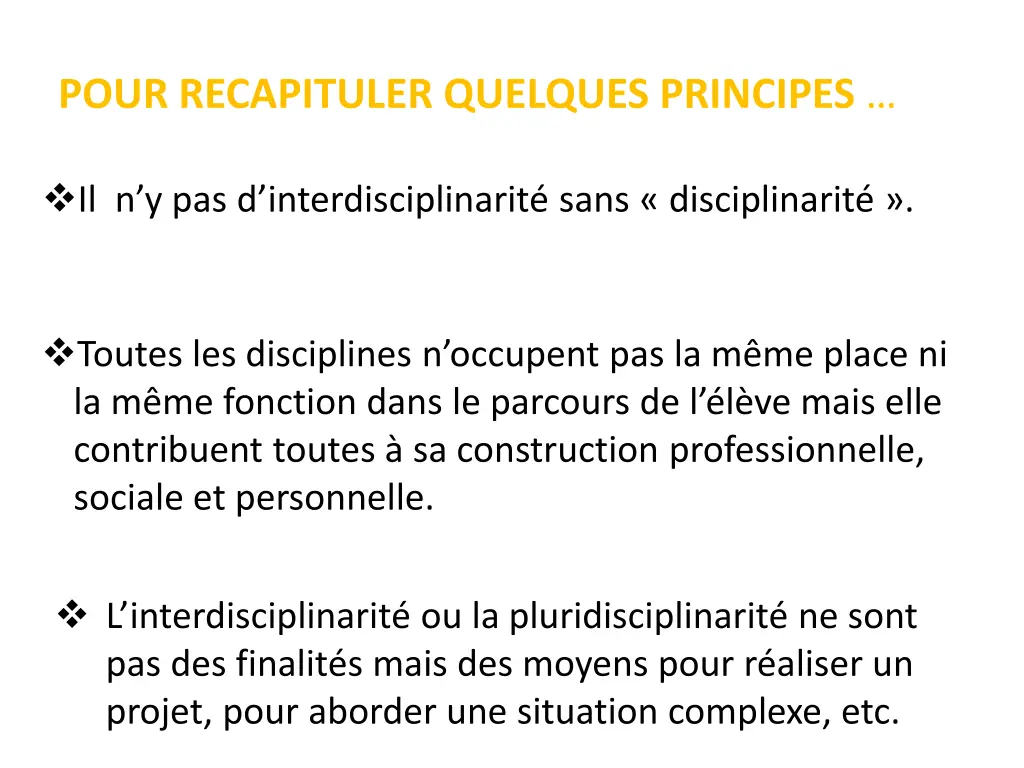 pour recapituler quelques principes