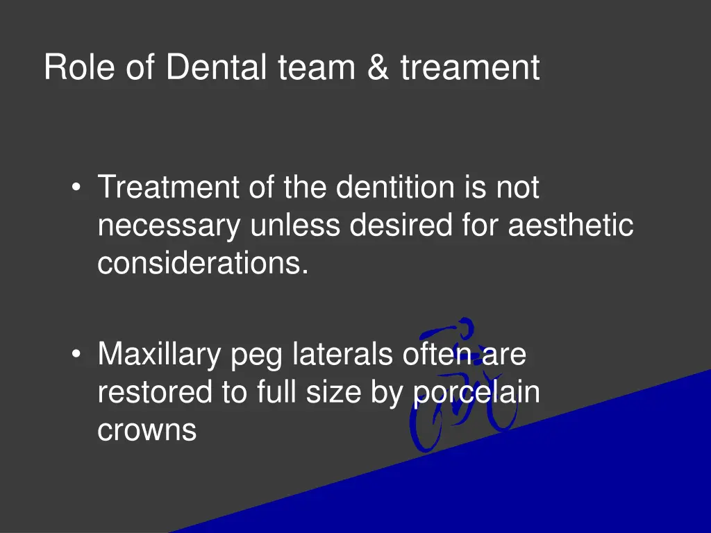 role of dental team treament