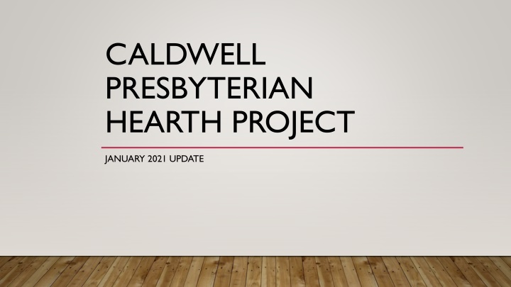 caldwell presbyterian hearth project