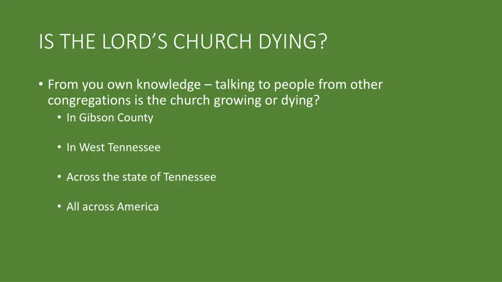 is the lord s church dying
