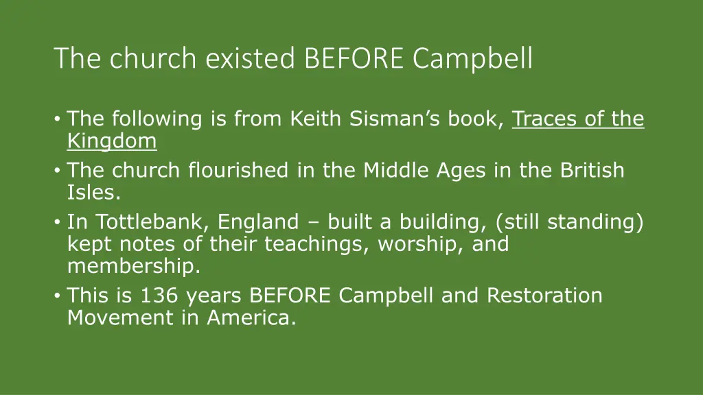 the church existed before campbell 1