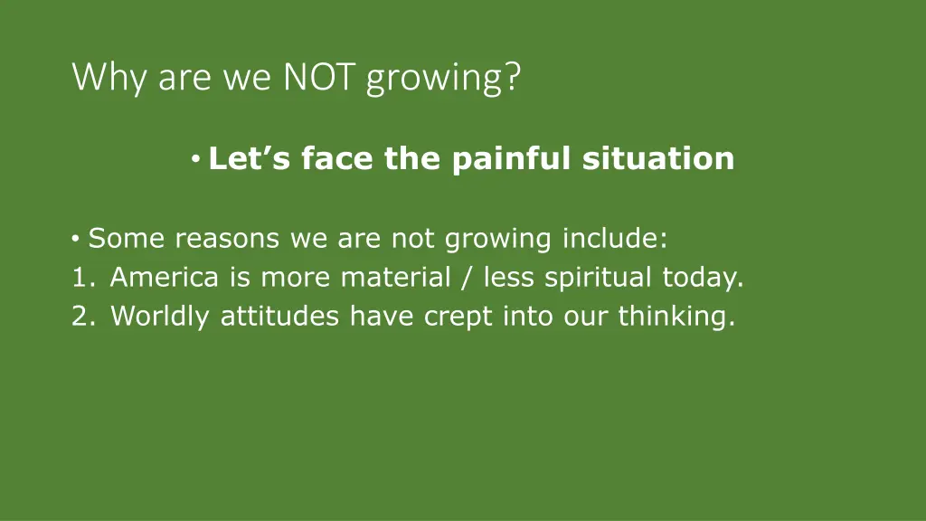 why are we not growing 2