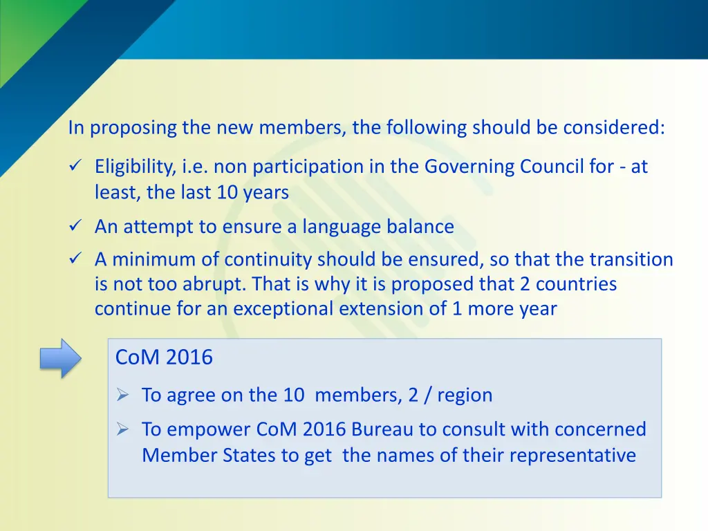 in proposing the new members the following should
