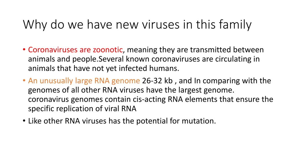 why do we have new viruses in this family