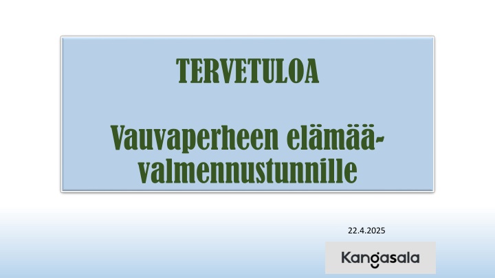 tervetuloa