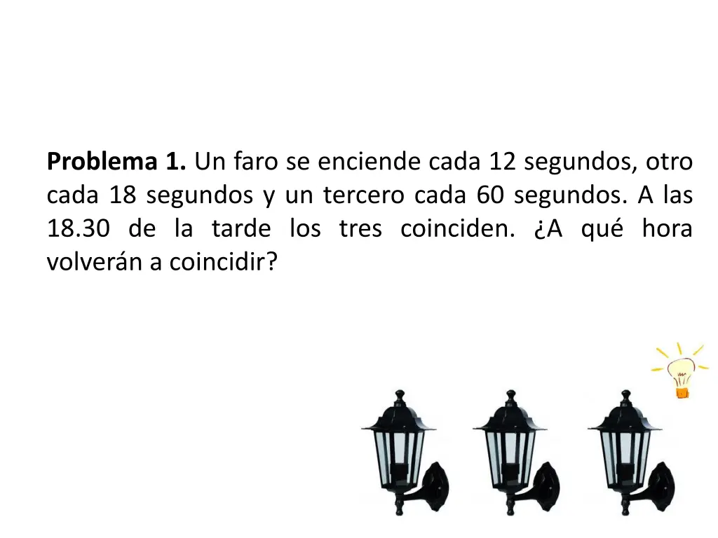 problema 1 un faro se enciende cada 12 segundos