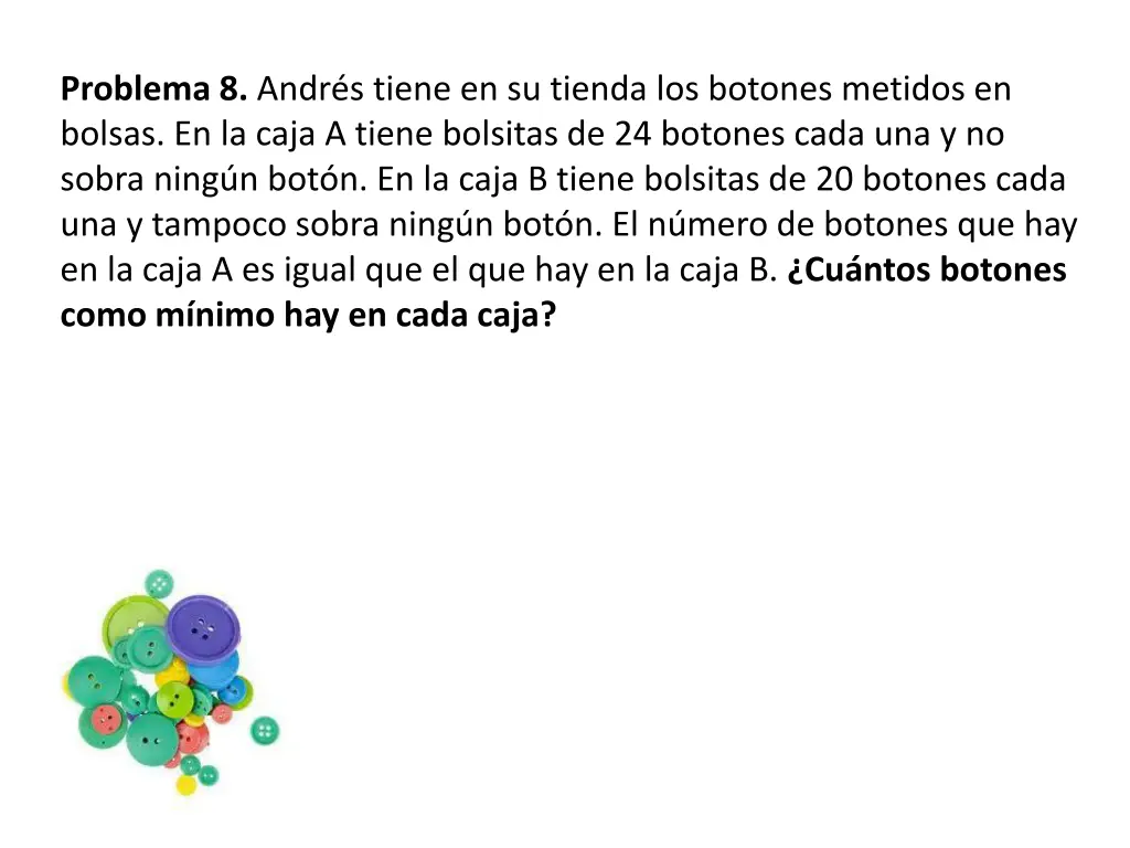problema 8 andr s tiene en su tienda los botones