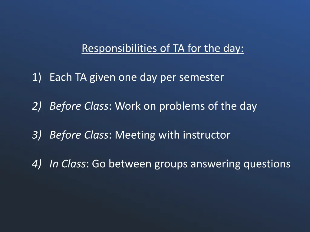 responsibilities of ta for the day