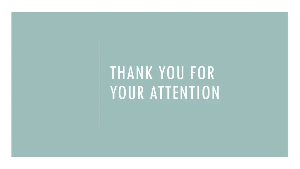 thank you for your attention