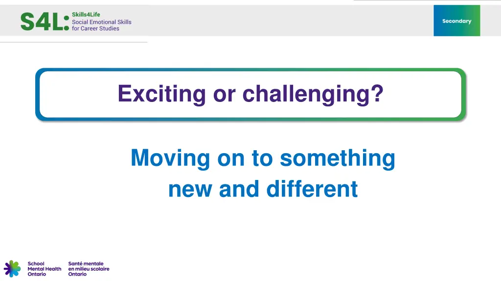 exciting or challenging