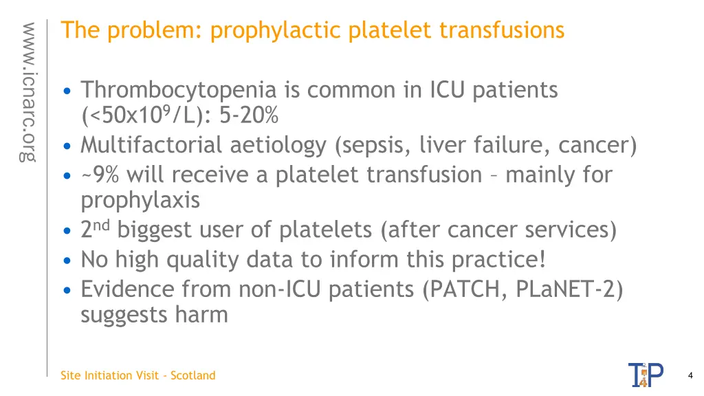 the problem prophylactic platelet transfusions