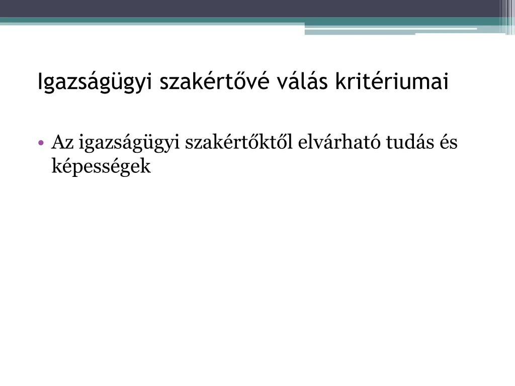 igazs g gyi szak rt v v l s krit riumai