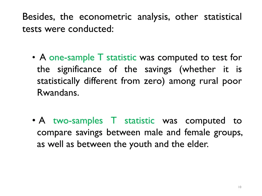 besides the econometric analysis other