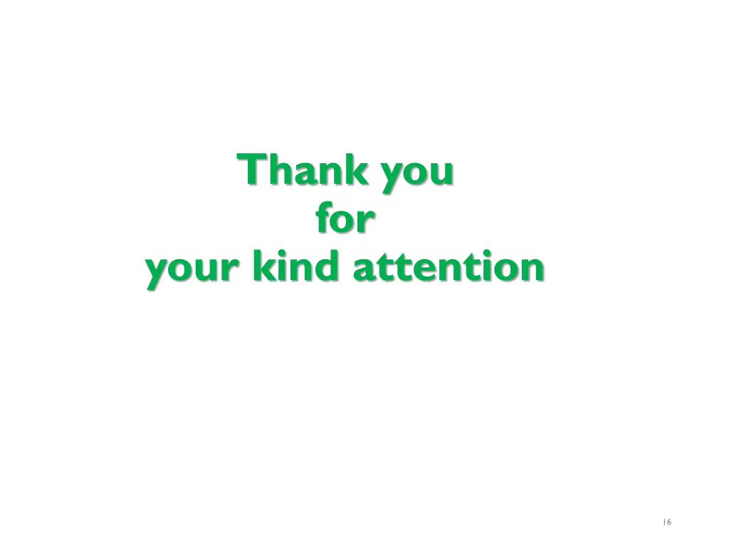 thank you for your kind attention