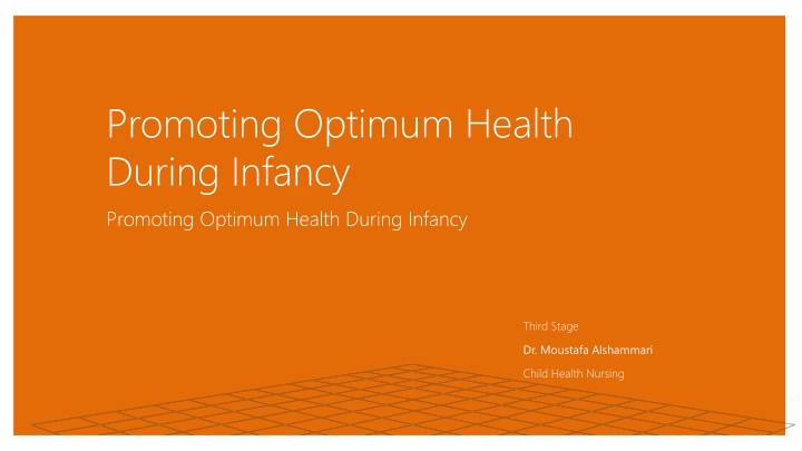 promoting optimum health during infancy promoting
