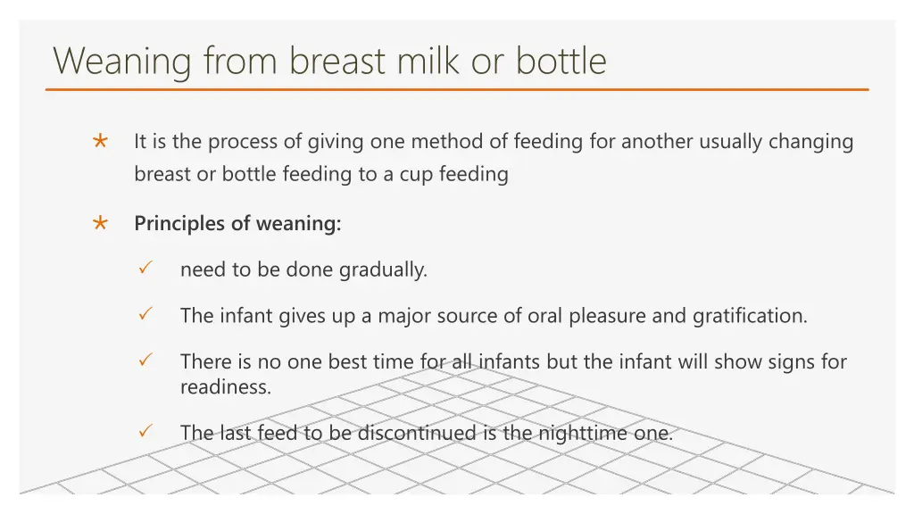 weaning from breast milk or bottle