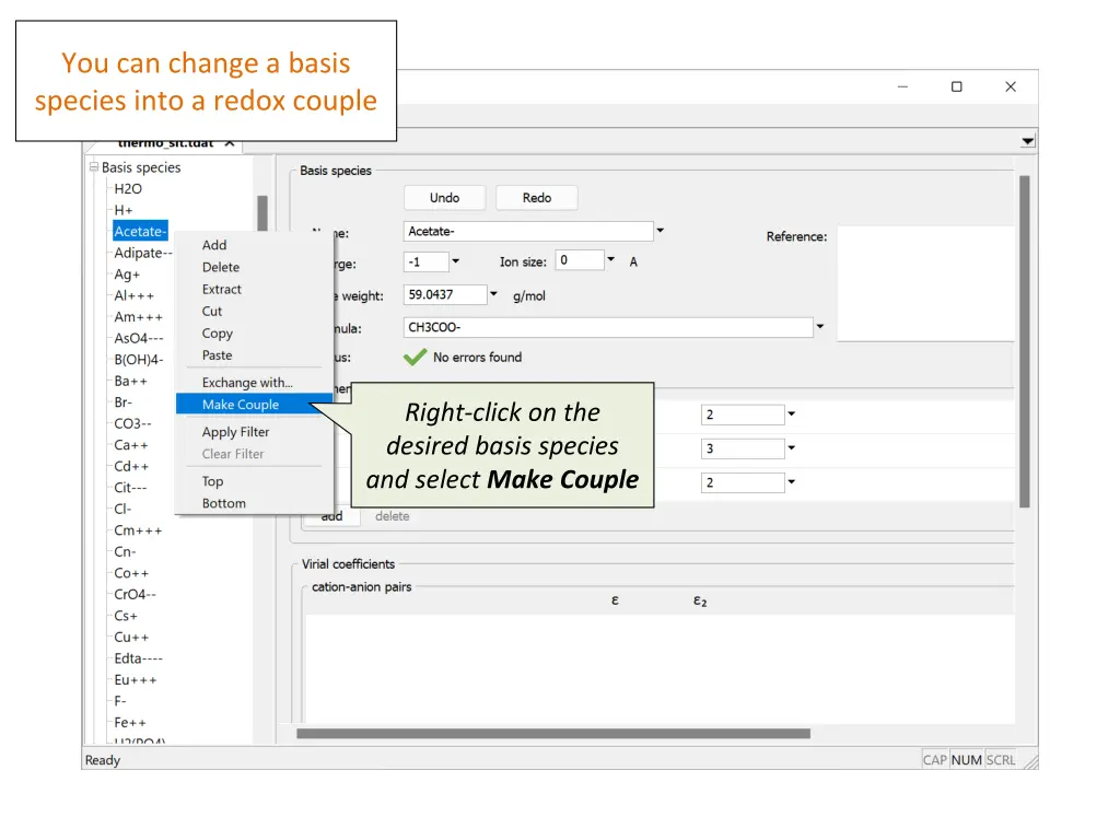 you can change a basis species into a redox couple