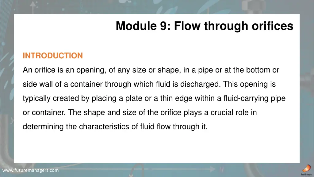 module 9 flow through orifices