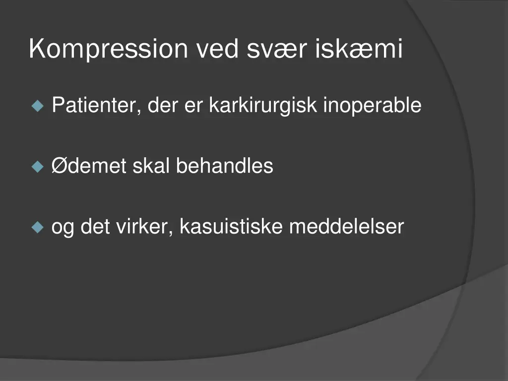 kompression ved sv r isk mi