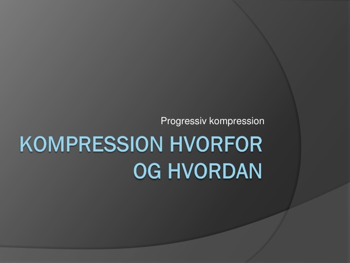 progressiv kompression