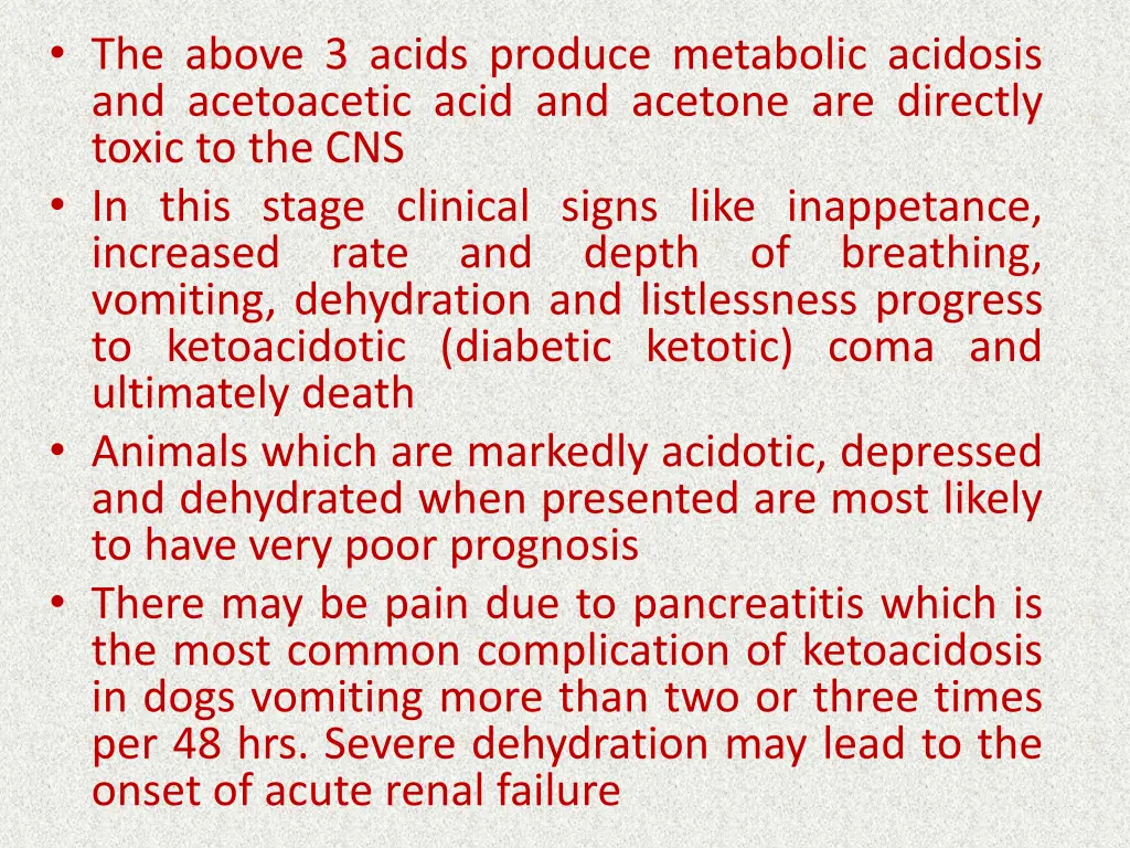 the above 3 acids produce metabolic acidosis