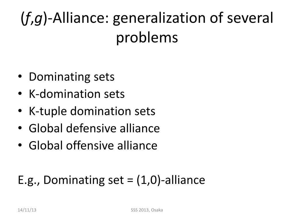 f g alliance generalization of several problems