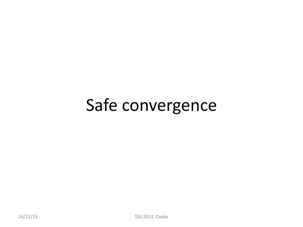 safe convergence
