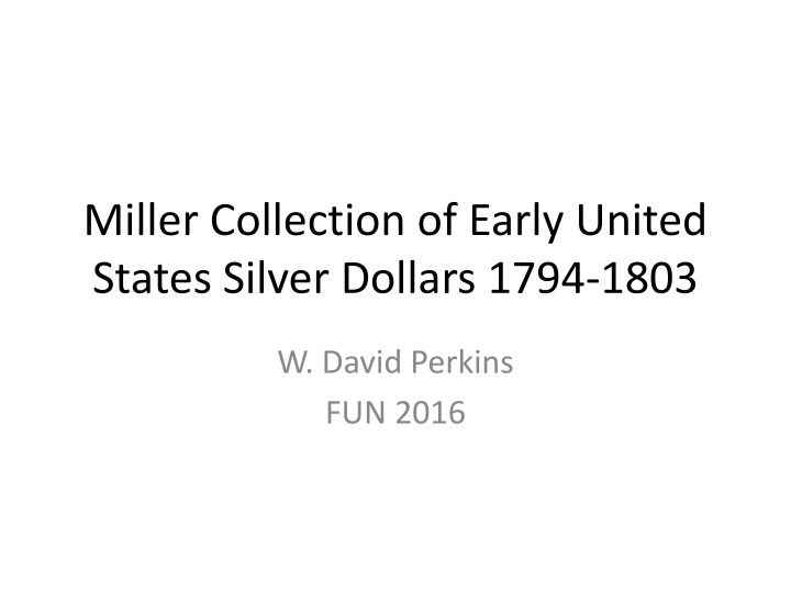 miller collection of early united states silver