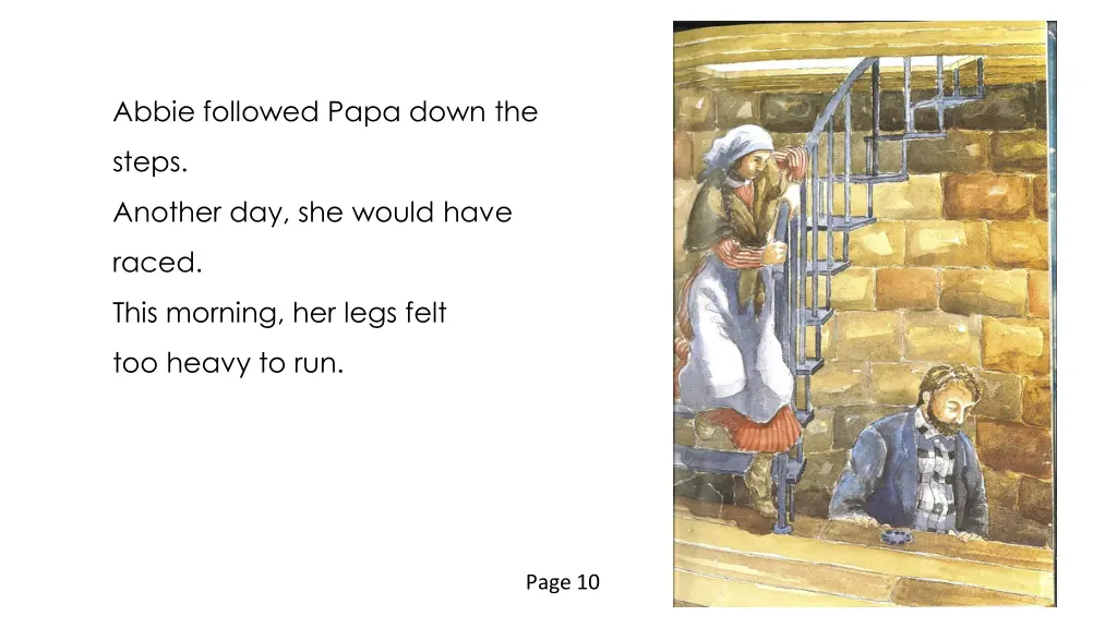 abbie followed papa down the