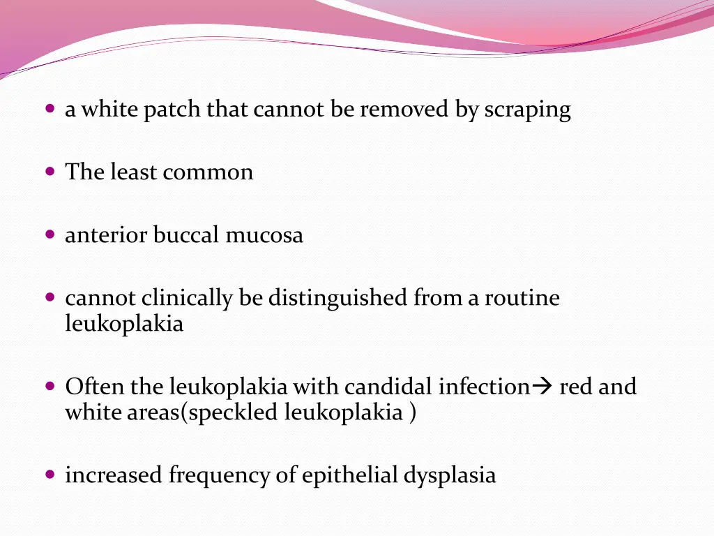 a white patch that cannot be removed by scraping