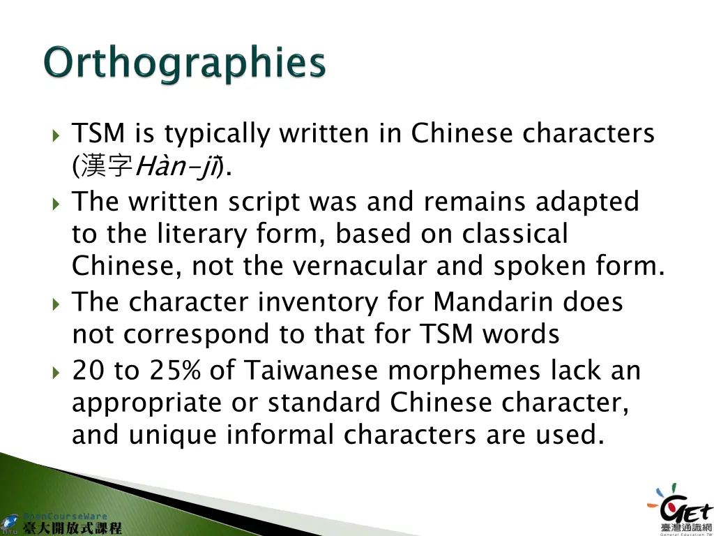 tsm is typically written in chinese characters