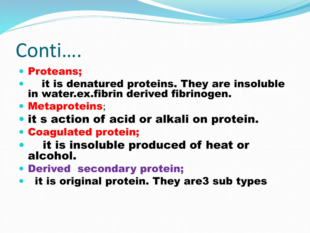 conti proteans it is denatured proteins they